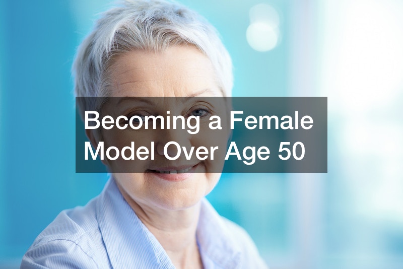 Becoming a Female Model Over Age 50