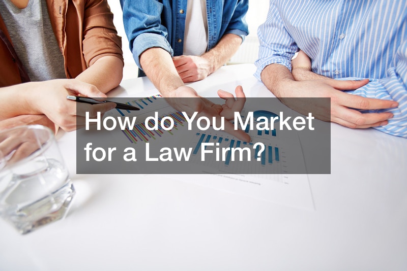How do You Market for a Law Firm?