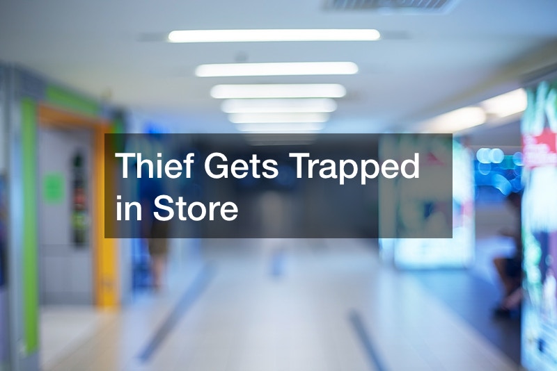 Thief Gets Trapped in Store