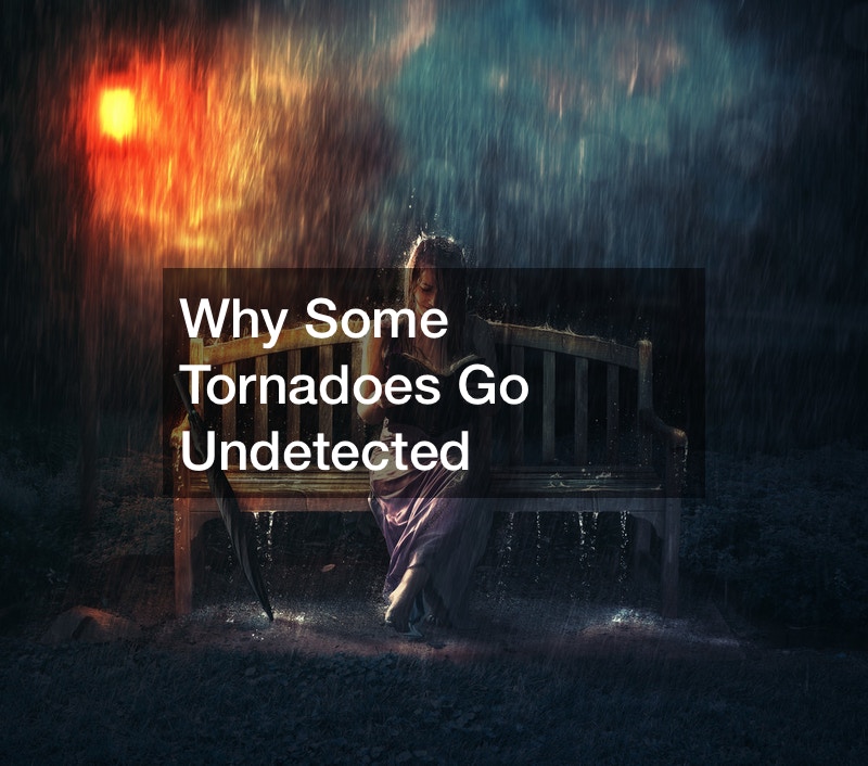 Why Some Tornadoes Go Undetected