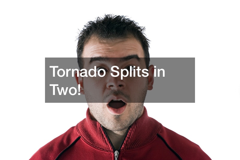 Tornado Splits in Two!