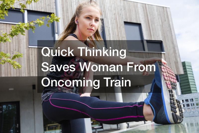 Quick Thinking Saves Woman From Oncoming Train
