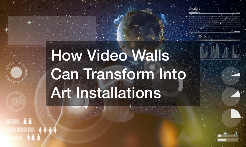 How Video Walls Can Transform Into Art Installations