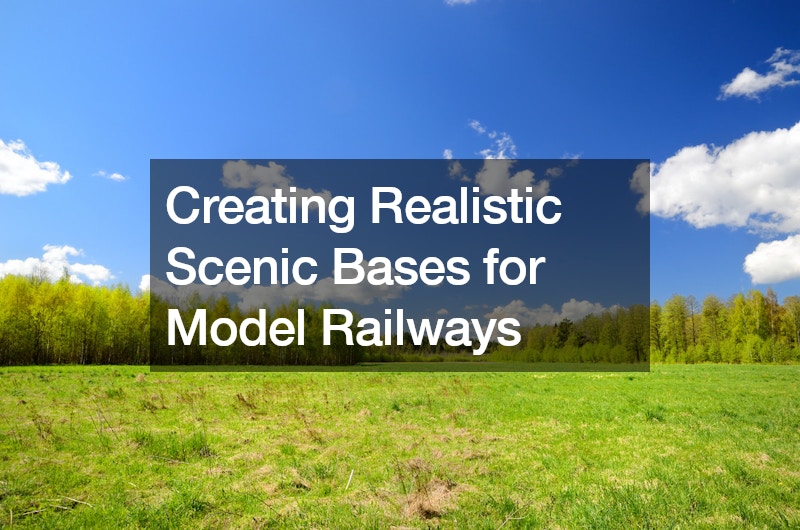 Creating Realistic Scenic Bases for Model Railways